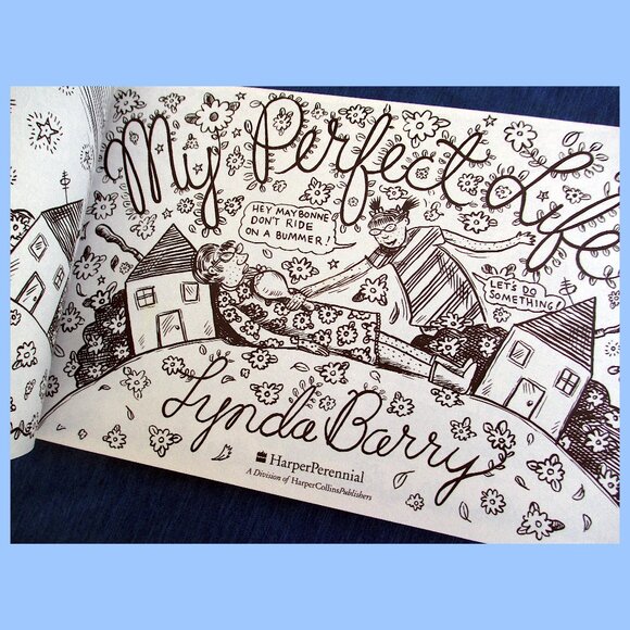 Book: My Perfect Life, by Lynda Barry - Picture 2 of 11